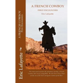A French Cowboy: First encounters