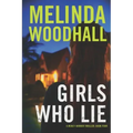 Girls Who Lie: A Mercy Harbor Thriller
