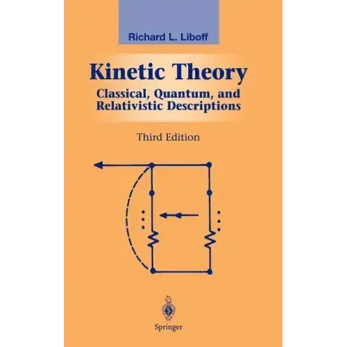 Kinetic Theory: Classical, Quantum, and Relativistic Descriptions