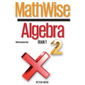 MathWise Algebra, Book 1, with Answer Key
