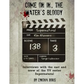 Come on In, the Water's Bloody: Interviews with the Cast and Crew of TV's Supernatural