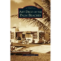 Art Deco of the Palm Beaches
