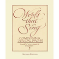 Words that Sing: Composing Lyrical Prose: 2nd Edition