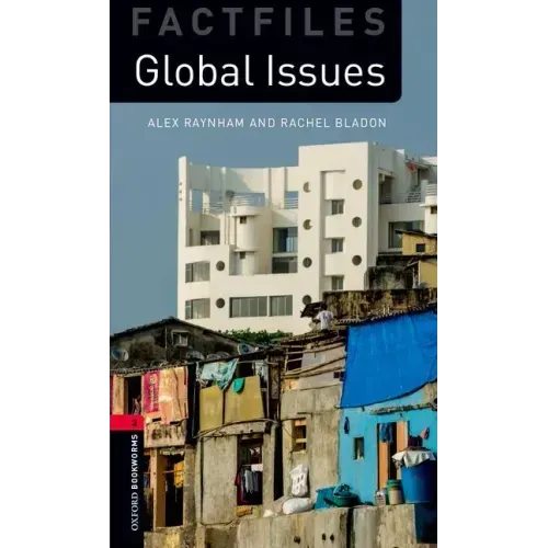 Oxford Bookworms 3e Fact File 3 Global Issues