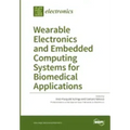 Wearable Electronics and Embedded Computing Systems for Biomedical Applications