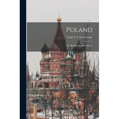 Poland: The Knight Among Nations