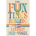 The Fun Times Brigade