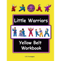 Little Warriors Yellow Belt Workbook