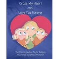 Cross My Heart and Love You Forever