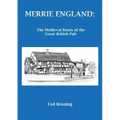 Merrie England: The Medieval Roots of the Great British Pub