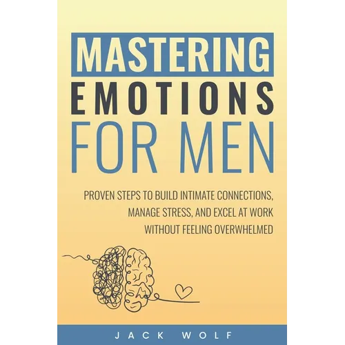 Mastering Emotions for Men