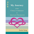 My Journey: from Chinese Communist to American Polyamorist
