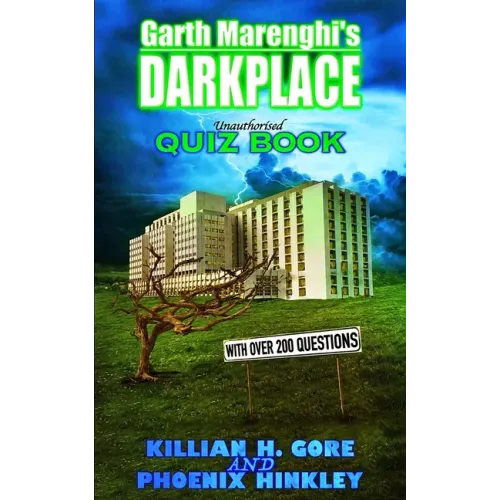 Garth Marenghi's Darkplace Unauthorised Quiz Book