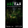 Reikan: The most haunted locations in Japan: Volume One