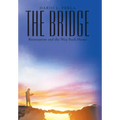 The Bridge: Restoration and the Way Back Home