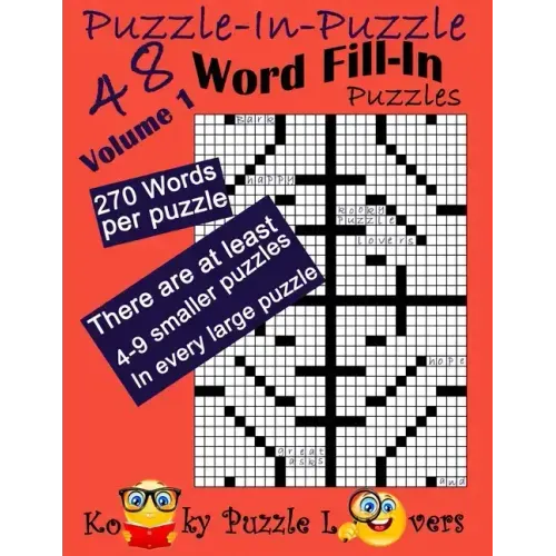 Puzzle-in-Puzzle Word Fill-In, Volume 1, Over 270 words per puzzle