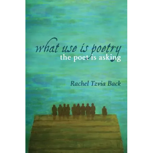 What Use Is Poetry, the Poet Is Asking