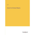 Hymns for Christian Pilgrims
