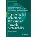 Transformation of Business Organization Towards Sustainability: Systems Approach