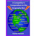A Competitor's Compendium to the Geography Bee