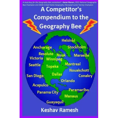 A Competitor's Compendium to the Geography Bee