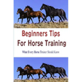 Beginners Tips for Horse Training