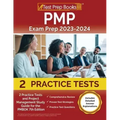 PMP Exam Prep 2023 and 2024: 2 Practice Tests and Project Management Study Guide for the PMBOK 7th Edition [Includes Detailed Answer Explanations]