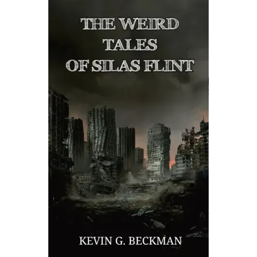 The Weird Tales of Silas Flint