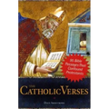 The Catholic Verses: 95 Bible Passages That Confound Protestants