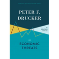 Peter F. Drucker on Economic Threats