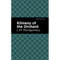 Kilmeny of the Orchard