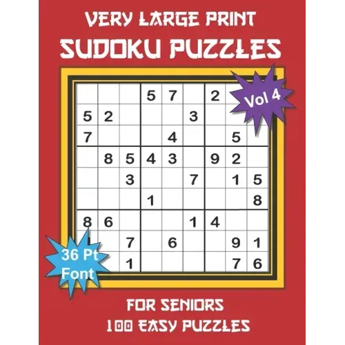 Very Large Print Sudoku Puzzles for Seniors: 100 Easy Sudoku for Adults: One Extra Large Print Puzzle Per Page and Space for Working Out the Answers,