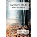 Transitions of Life: Walking with Destiny