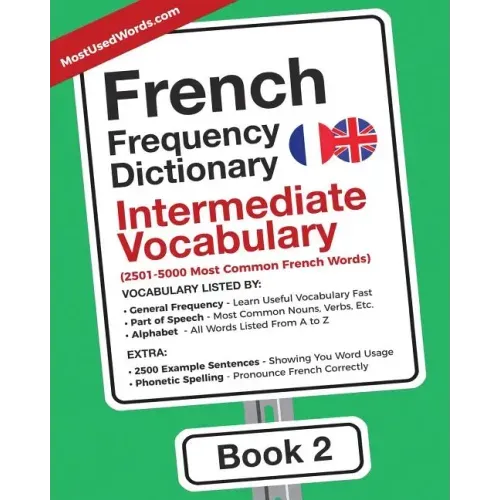 French Frequency Dictionary - Intermediate Vocabulary: 2501-5000 Most Common French Words