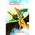 The Slayers Of Dragonhome