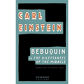 Bebuquin: Or the Dilettantes of the Miracle