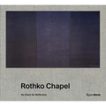 Rothko Chapel: An Oasis for Reflection