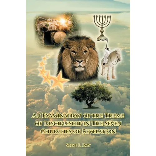 An Examination of the Theme of Discipleship in The Seven Churches of Revelation