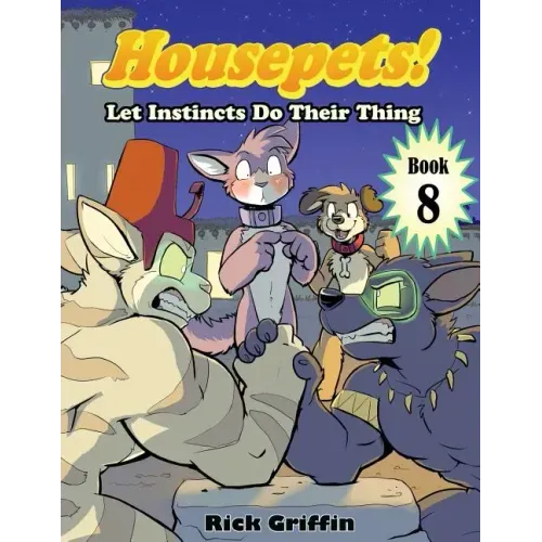 Housepets! Let Instincts Do Their Thing
