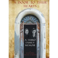 A Door to Their Hearts: A Ferro Family Memoir