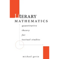 Literary Mathematics: Quantitative Theory for Textual Studies