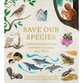 Save Our Species: Endangered Animals and How You Can Save Them