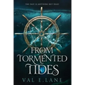 From Tormented Tides