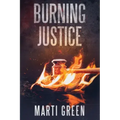 Burning Justice