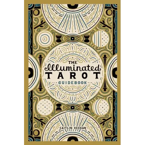 The Illuminated Tarot Guidebook