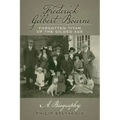Frederick Gilbert Bourne Forgotten Titan Of The Gilded Age: A Biography