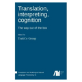 Translation, interpreting, cognition