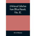 A Historical Collection From Official Records, Files, &C., Of The Part Sustained By Connecticut, During The War Of The Revolution: With An Appendix, C