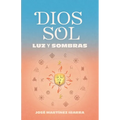 Dios Sol: Luz y sombras