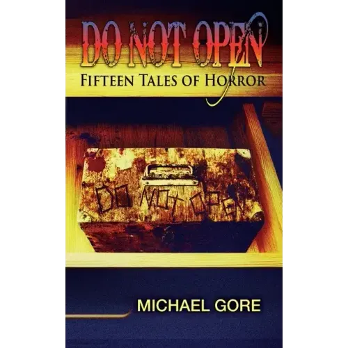 Do Not Open: Fifteen Tales of Horror